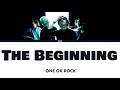 ONE OK ROCK - The Beginning  (Lyrics Kan/Rom/Eng/Esp)