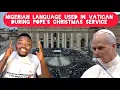 Lagu Shocking News As Nigerian Language Used in Vatican During The Pope Christmas Service