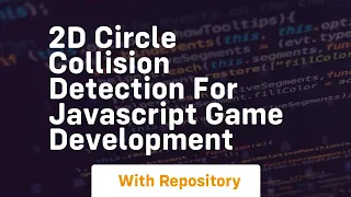 2d circle collision detection for javascript game development