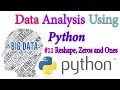 Array reshape zeros and ones NumPy Arrays - Python Data science In Hindi