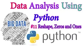 Array reshape zeros and ones NumPy Arrays - Python Data science In Hindi