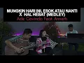 Download Lagu Ade Govinda feat. Anneth - Mungkin Hari Ini Esok Atau Nanti x Hal Hebat Medley