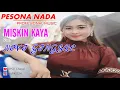 Lagu NOVI GINGSUL [MISKIN KAYA PESONA] NADA