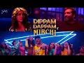 Dippam Dappam × Mirchi 🌶️ (Sush \u0026 Yohan Mashup) • DIVINE • Anirudh