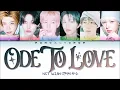 NCT WISH 엔시티 위시 Ode To Love - Lyrics (Color Coded/ENG/HAN/ROM/가사)