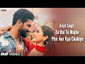 Download Lagu Jab Tak Teri Neend Na Tute Ugta Nahi Hai Suraj Mera (Official Video) Arijit Singh | T-Series ReLabel