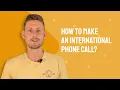 How to Make an International Phone Call