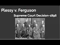 Plessy v Ferguson Explained