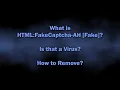 HTML FakeCaptcha-AH Fake Malware Explained Removal Guide