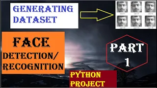 Face recognition Part 1 Python project Machine learning and data science