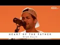 Download Lagu RYAN ELLIS - Heart of the Father: Song Session
