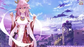 Download DJ KILLER JUNGLE DUTCH (ANANDA WAHYU)VIRAL TIKTOK 2021 - Nhạc Hot Trend Tik Tok MP3