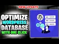 How to Optimize Your WordPress Database with One Click