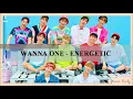 WANNA ONE (워너원) - Energetic (에너제틱) Easy Lyrics