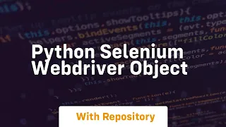 python selenium webdriver object