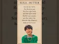 Download Lagu SUGA - Butter Rap Lyrics #suga#yoongi#lyrics#kpop#shorts#cupcakesedit