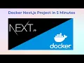 Docker Next js Project in 5 Minutes