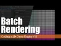 Batch Rendering in LWJGL3 Coding a 2D Game Engine in Java
