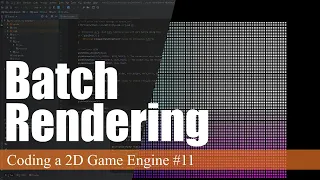 Batch Rendering in LWJGL3 Coding a 2D Game Engine in Java