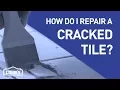 How Do I Fix a Cracked Tile DIY Basics