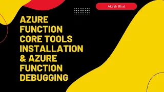 Azure Function Core Tools Installation Azure function debugging