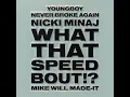 Mike Will Made It Ft NBA Youngboy \u0026 Nicki Minaj - What That Speed Bout (Audio)