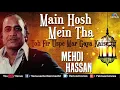 Download Lagu Main Hosh Main Tha Mehdi Hassan