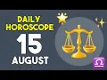 Libra horoscope today - August 15 2026
