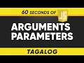 60 seconds of Arguments vs Parameters Tagalog