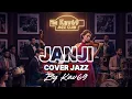 Lagu 🎵JANJI—SYAHRUL GUNAWAN ( REQUEST) | 🎷  JAZZ  COVER By Kav69
