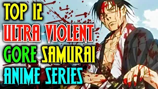 top 12 adult u0026 ultra violent samurai anime that have brilliant storylines too explored