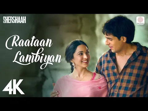 Download MP3 Raataan Lambiyan🌙 - Shershaah|Sidharth-Kiara|Tanishk B| Jubin Nautiyal |Asees|4K ✨