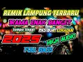 Download Lagu REMIX LAMPUNG TERBARU || IRAMA PAS BANGET BUAT NGLEPAS || MLYT 2025