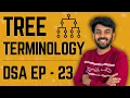 Tree Terminologies Data Structures Algorithms Ep-23 DSA Mastery code io - Tamil