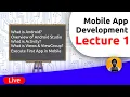 Mobile App Development - Lecture-1 Jit Code Hindi