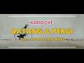 Download Lagu Karaoke - Datang Dan Pergi | cipt Tsurayya Nahwi