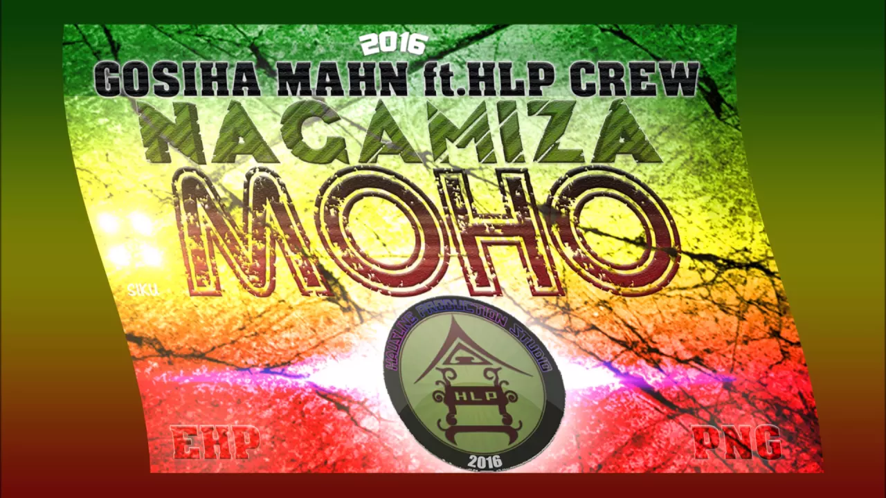 Nagamiza MOHO   Gosiha mahn ft HLP CREW 2016