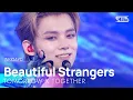 Download Lagu 투모로우바이투게더 - Beautiful Strangers | SBS 250803 방송