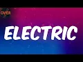(Lyrics) StarBoy - Electric