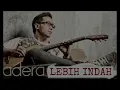 Adera lebih indah lyrics