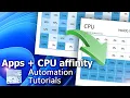 How to adjust CPU affinity permanently in Windows No-code tutorial Automation Workshop