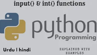 input and int function in python explain in hindi urdu Python Programming in Hindi Urdu
