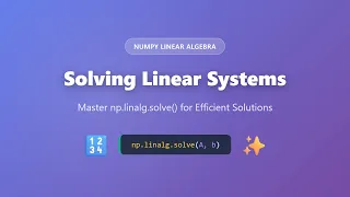 Solving Linear Systems with NumPy s np linalg solve NumPy Linear Algebra Tutorial