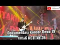 Download Lagu Dokumentasi konser Dewa 19 di Ultah RCTI ke 36