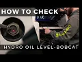 How to Check Hydro Oil on Bobcat 773 G-Serries