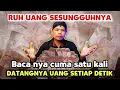 Download Lagu UANG DATANG SETIAP DETIK - cuma di baca 1x aja, Ruh uang sesungguh nya ‼️