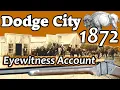 Dodge City in 1872 An Eyewitness Account