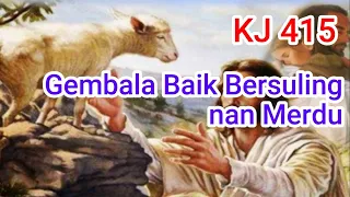 kj 415 gembala baik bersuling nan merdu tessa 