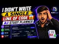 I Didn t Write a Single Line of Code AI Study Planner