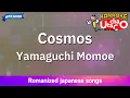Download Lagu Cosmos – Yamaguchi Momoe (Romaji Karaoke with guide)